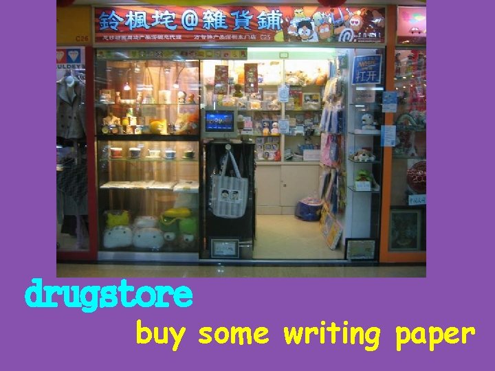 drugstore buy some writing paper 