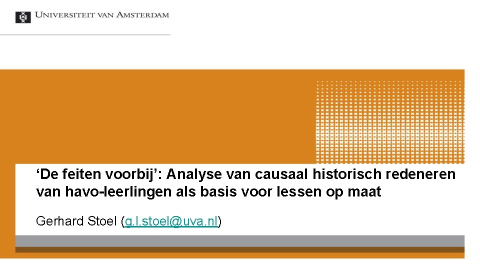 ‘De feiten voorbij’: Analyse van causaal historisch redeneren van havo-leerlingen als basis voor lessen