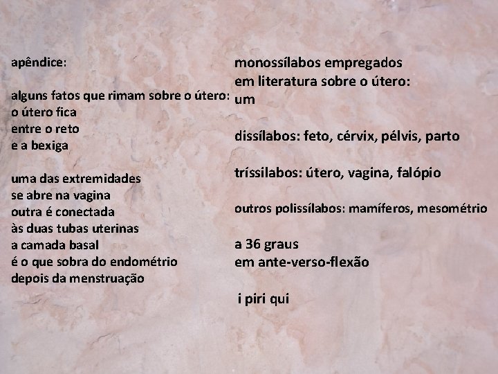 monossílabos empregados em literatura sobre o útero: alguns fatos que rimam sobre o útero: