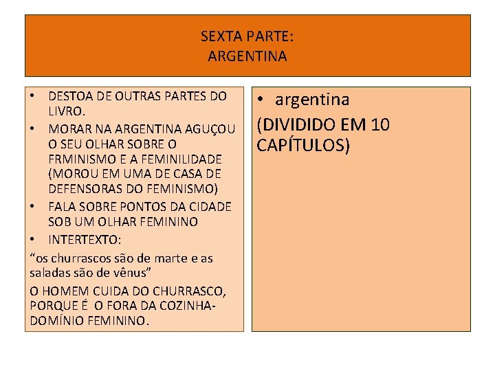 SEXTA PARTE: ARGENTINA • DESTOA DE OUTRAS PARTES DO LIVRO. • MORAR NA ARGENTINA