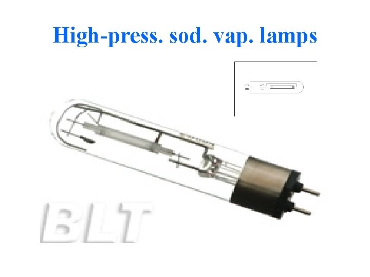 High-press. sod. vap. lamps 