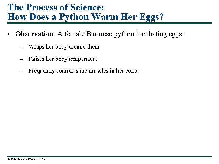 The Process of Science: How Does a Python Warm Her Eggs? • Observation: A