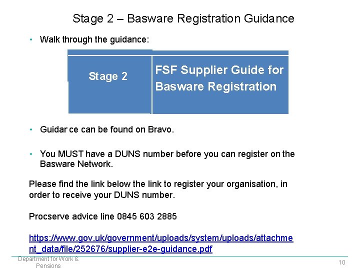 Stage 2 – Basware Registration Guidance • Walk through the guidance: Stage 2 FSF