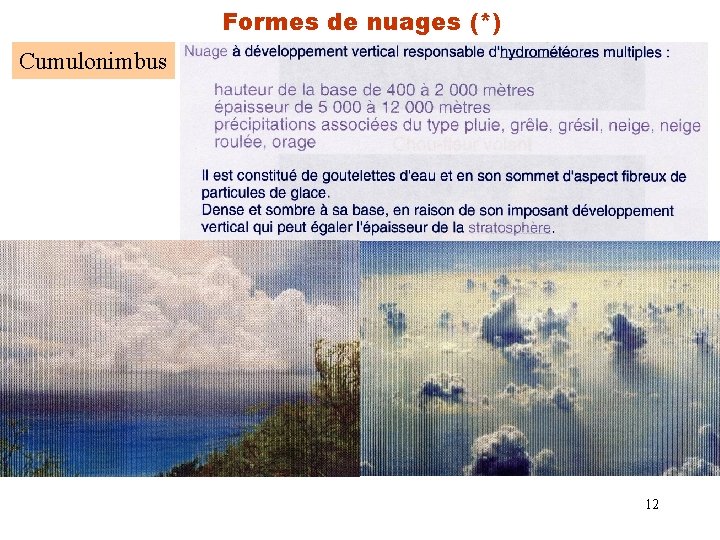 Formes de nuages (*) Cumulonimbus 12 