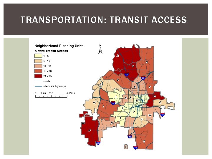 TRANSPORTATION: TRANSIT ACCESS TRANSPORTATION: TRANSIT ACCESS