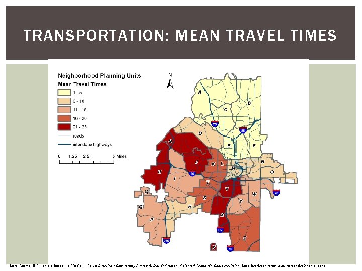 TRANSPORTATION: MEAN TRAVEL TIMES Data Source: U. S. Census Bureau. ( 2010). ). 2010 TRANSPORTATION: MEAN TRAVEL TIMES Data Source: U. S. Census Bureau. ( 2010). ). 2010