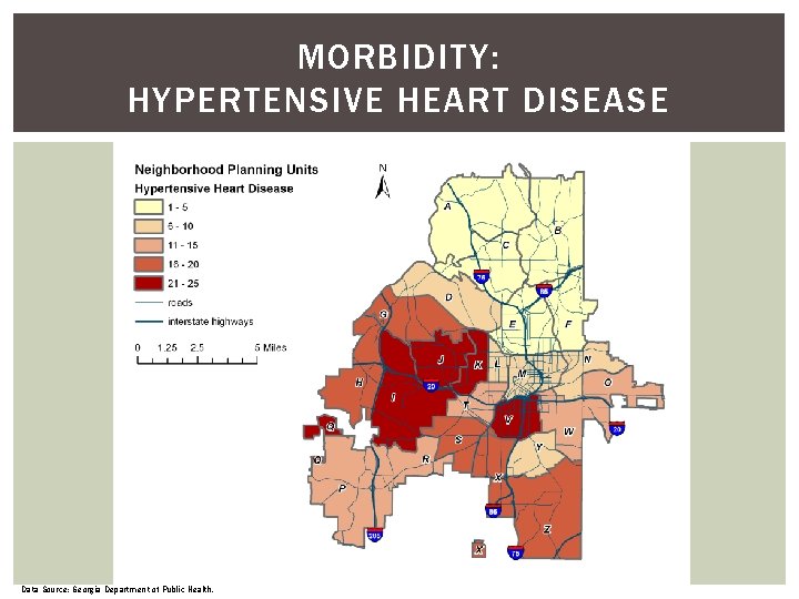 MORBIDITY: HYPERTENSIVE HEART DISEASE Data Source: Georgia Department of Public Health. MORBIDITY: HYPERTENSIVE HEART DISEASE Data Source: Georgia Department of Public Health.