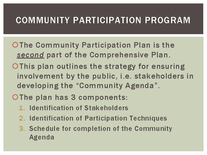 COMMUNITY PARTICIPATION PROGRAM The Community Participation Plan is the second part of the Comprehensive COMMUNITY PARTICIPATION PROGRAM The Community Participation Plan is the second part of the Comprehensive