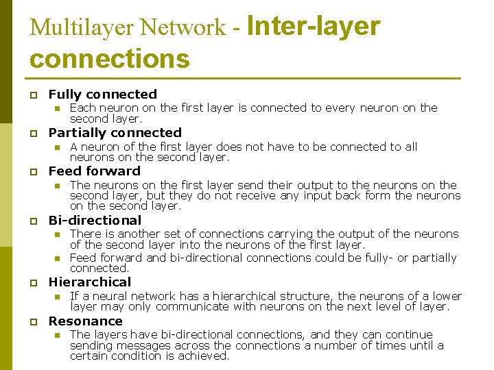 Multilayer Network - Inter-layer connections p Fully connected n p Partially connected n p