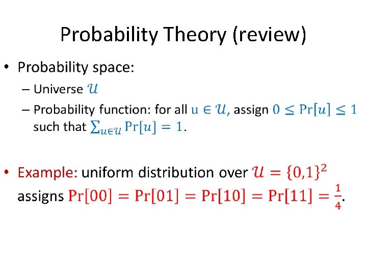 Probability Theory (review) • 