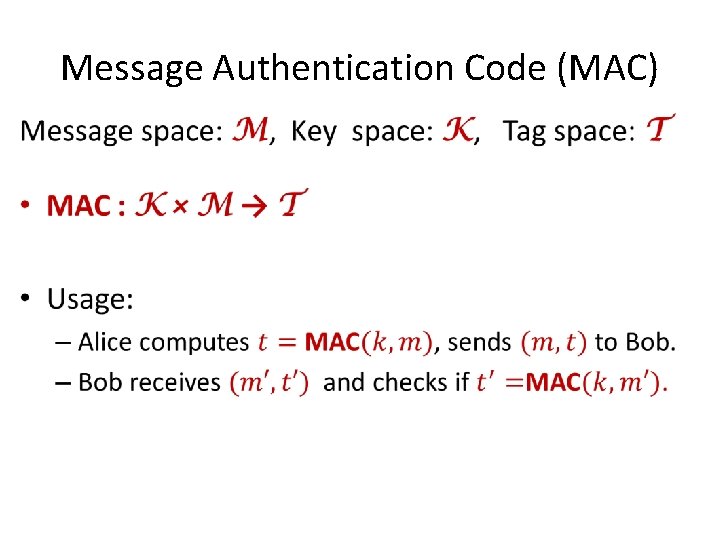 Message Authentication Code (MAC) • 