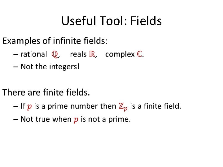 Useful Tool: Fields • Useful Tool: Fields •