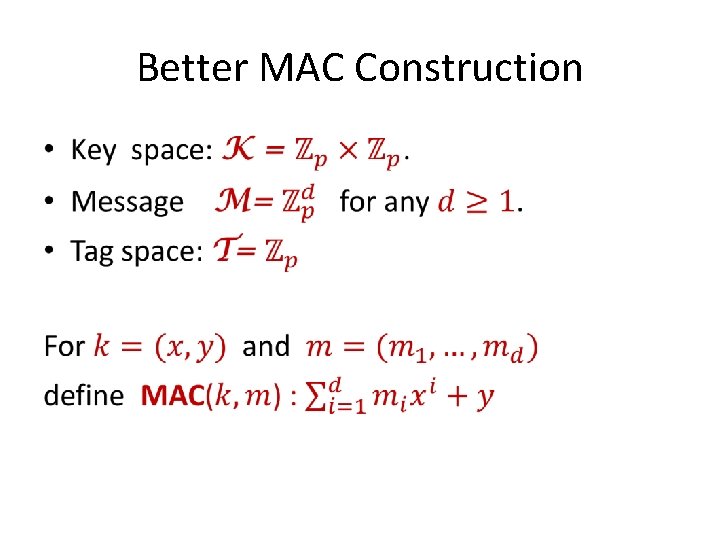 Better MAC Construction • Better MAC Construction •