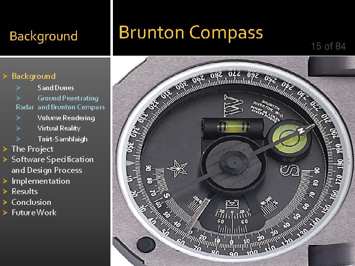 Background Ø Background Sand Dunes Ø Ground Penetrating Radar and Brunton Compass Ø Volume