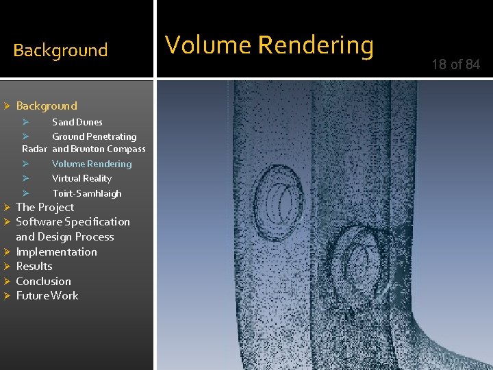 Background Ø Background Sand Dunes Ø Ground Penetrating Radar and Brunton Compass Ø Volume