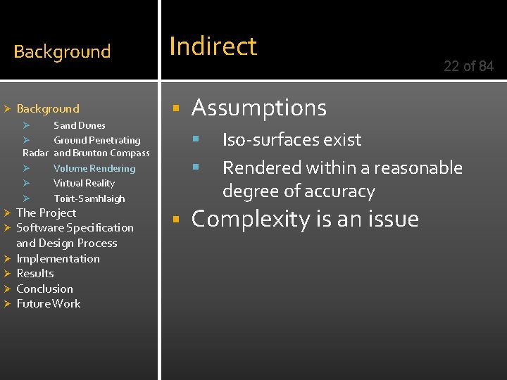 Ø Background Indirect Background § Sand Dunes Ø Ground Penetrating Radar and Brunton Compass