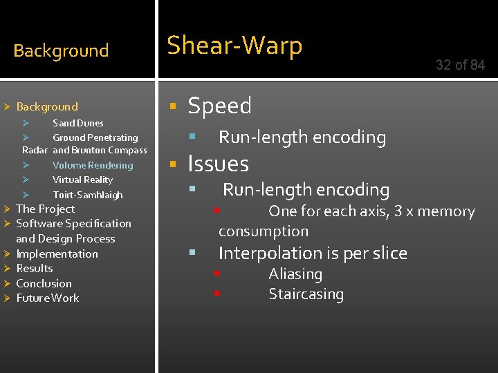 Ø Background Shear-Warp Background § Sand Dunes Ø Ground Penetrating Radar and Brunton Compass