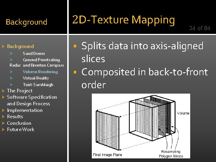 Ø Background 2 D-Texture Mapping Background § Sand Dunes Ø Ground Penetrating Radar and