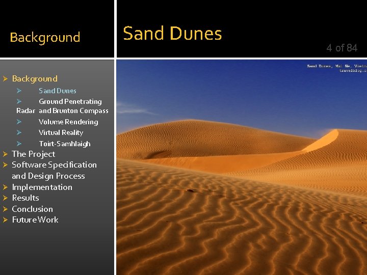 Background Ø Background Sand Dunes Ø Ground Penetrating Radar and Brunton Compass Ø Volume