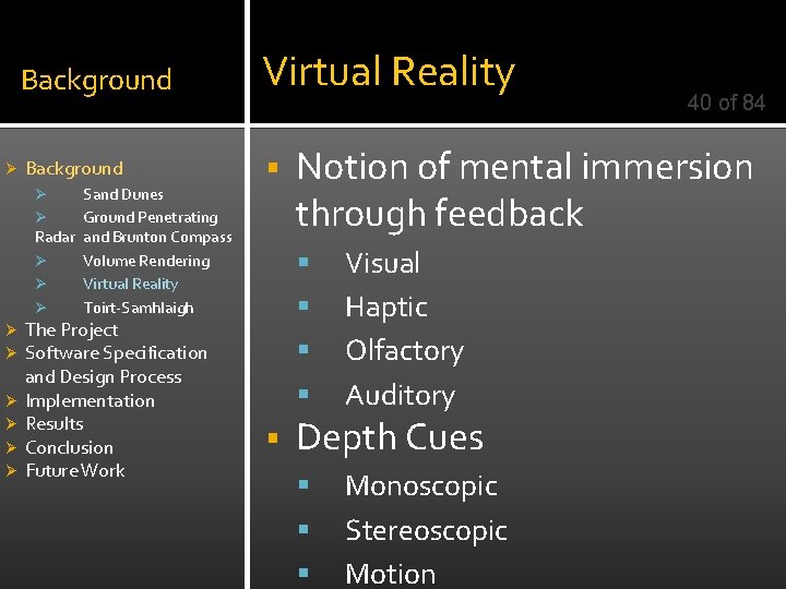 Ø Background Virtual Reality Background § Sand Dunes Ø Ground Penetrating Radar and Brunton