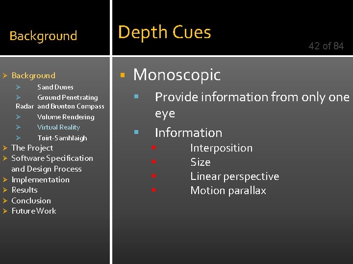 Ø Background Depth Cues Background § Sand Dunes Ø Ground Penetrating Radar and Brunton