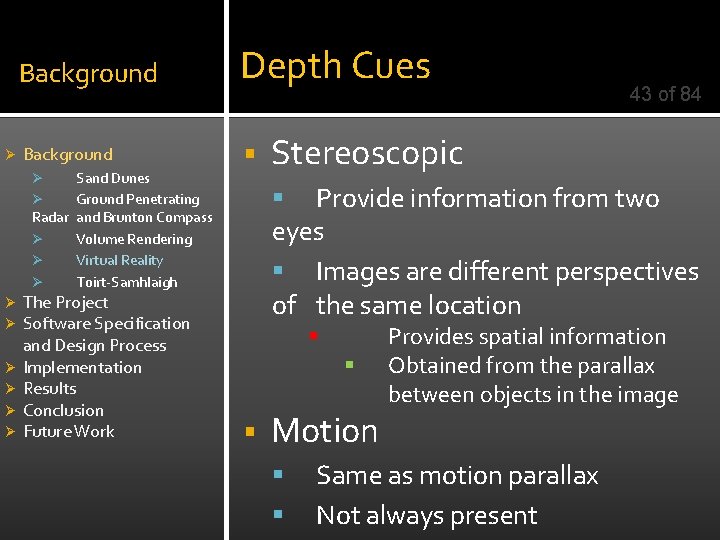 Ø Background Depth Cues Background § Sand Dunes Ø Ground Penetrating Radar and Brunton