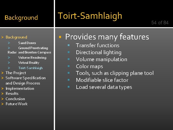 Ø Background Toirt-Samhlaigh Background § Sand Dunes Ø Ground Penetrating Radar and Brunton Compass