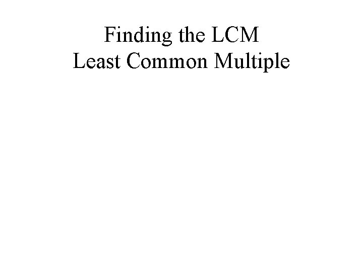 Finding the LCM Least Common Multiple 