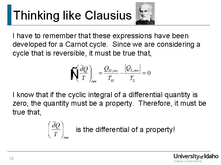 Thinking like Clausius I have to remember that these expressions have been developed for