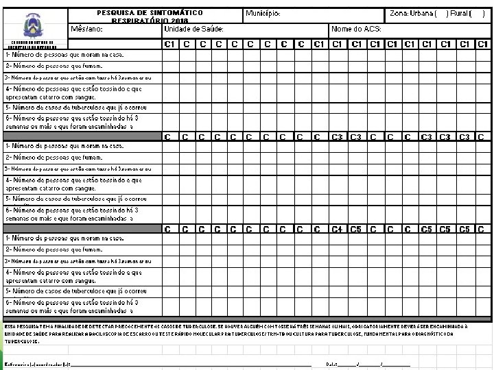 Realizado 2 vezes ao ano: 1º Semestre – 30 de junho 2º Semestre –