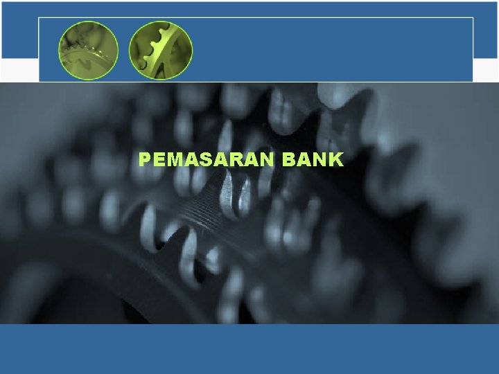 PEMASARAN BANK 