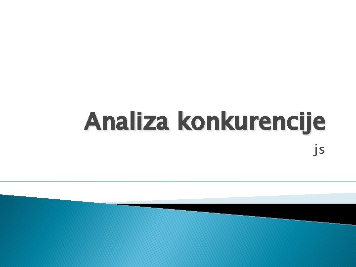 Analiza konkurencije js 