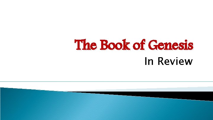 The Book of Genesis In Review 