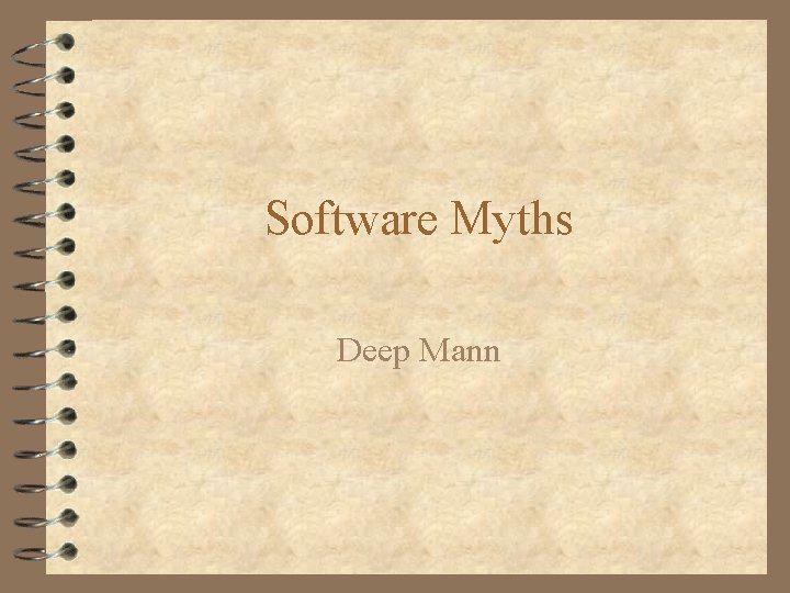 Software Myths Deep Mann 