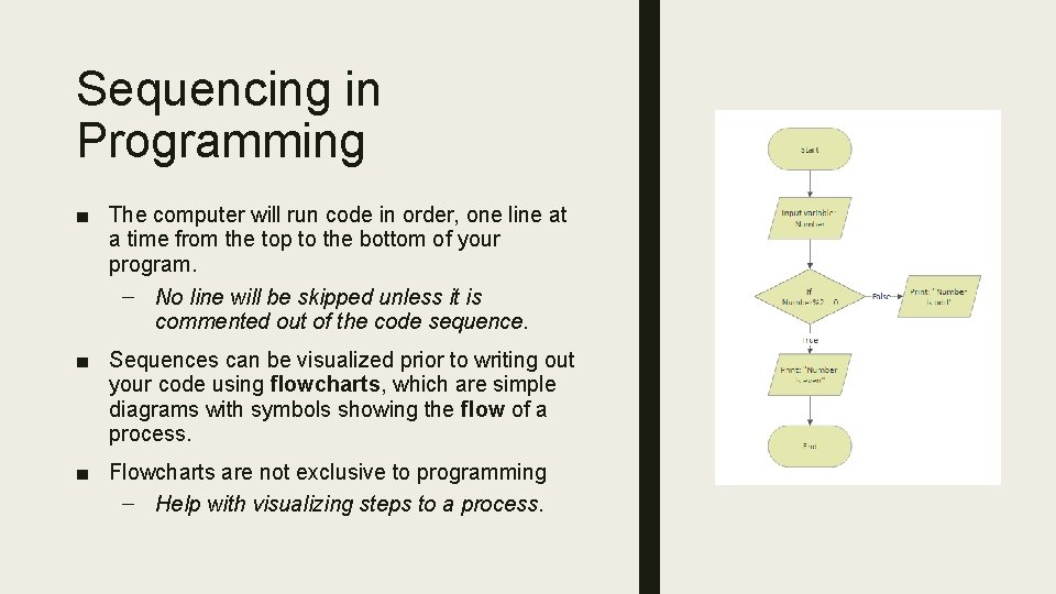 Sequencing in Programming ■ The computer will run code in order, one line at
