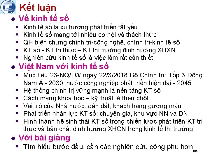 Kết luận l Về kinh tế số § § § l Kinh tế số