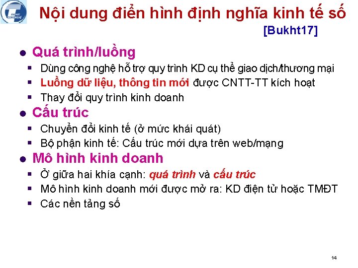 Nội dung điển hình định nghĩa kinh tế số [Bukht 17] l Quá trình/luồng