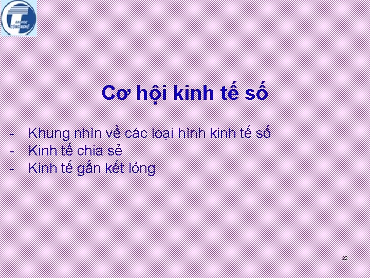 Cơ hội kinh tế số - Khung nhìn về các loại hình kinh tế