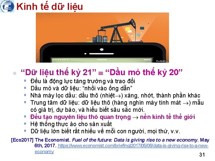 Kinh tế dữ liệu n “Dữ liệu thế kỷ 21” “Dầu mỏ thế kỷ
