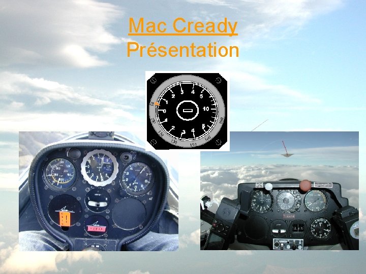 Mac Cready Présentation 