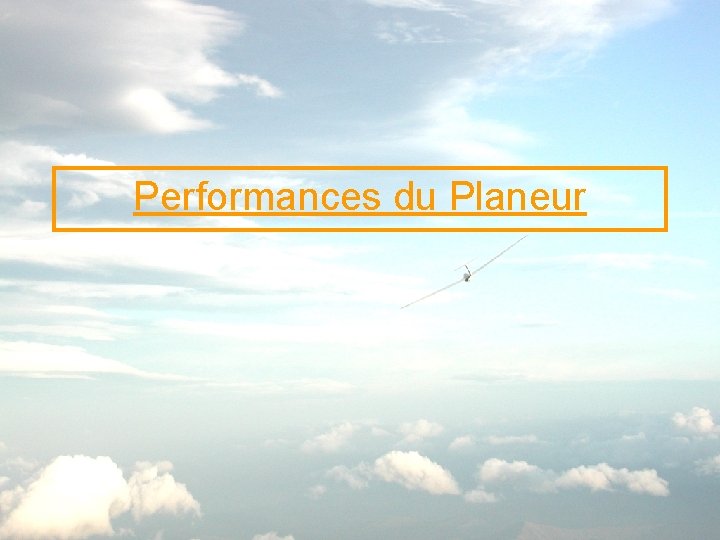 Performances du Planeur 