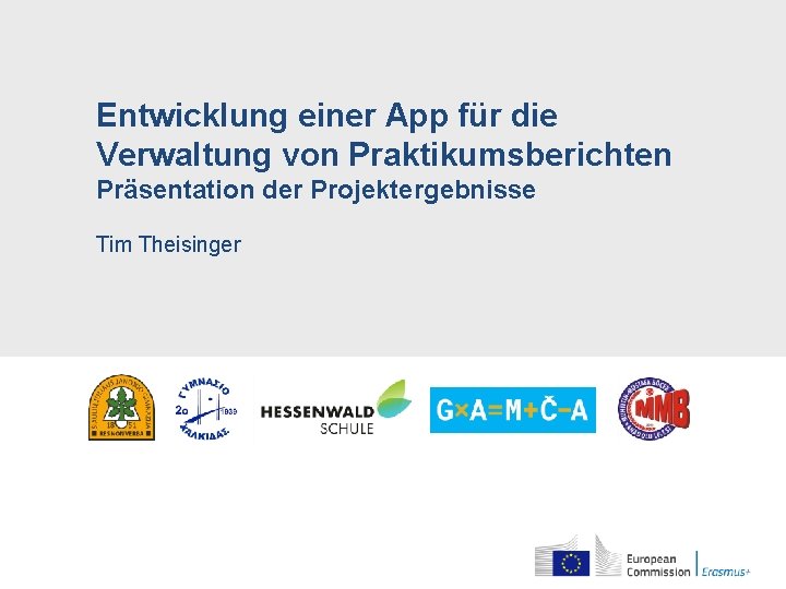 Entwicklung einer App für die Verwaltung von Praktikumsberichten Präsentation der Projektergebnisse Tim Theisinger 