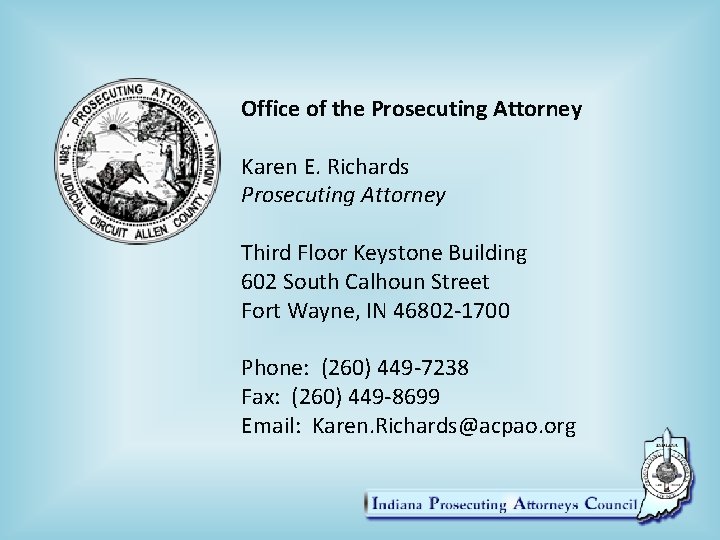 Office of the Prosecuting Attorney Karen E. Richards Prosecuting Attorney Third Floor Keystone Building