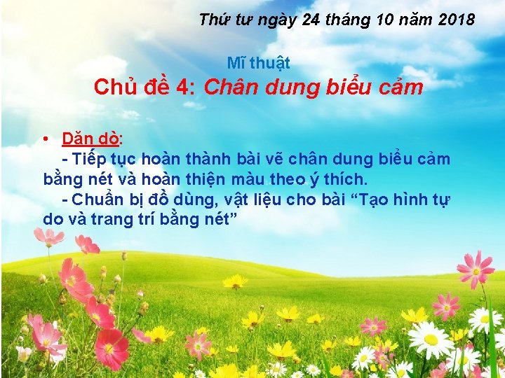 Thứ tư ngày 24 tháng 10 năm 2018 Mĩ thuật Chủ đề 4: Chân