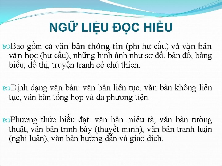 NGỮ LIỆU ĐỌC HIỂU Bao gồm cả văn bản thông tin (phi hư cấu) NGỮ LIỆU ĐỌC HIỂU Bao gồm cả văn bản thông tin (phi hư cấu)