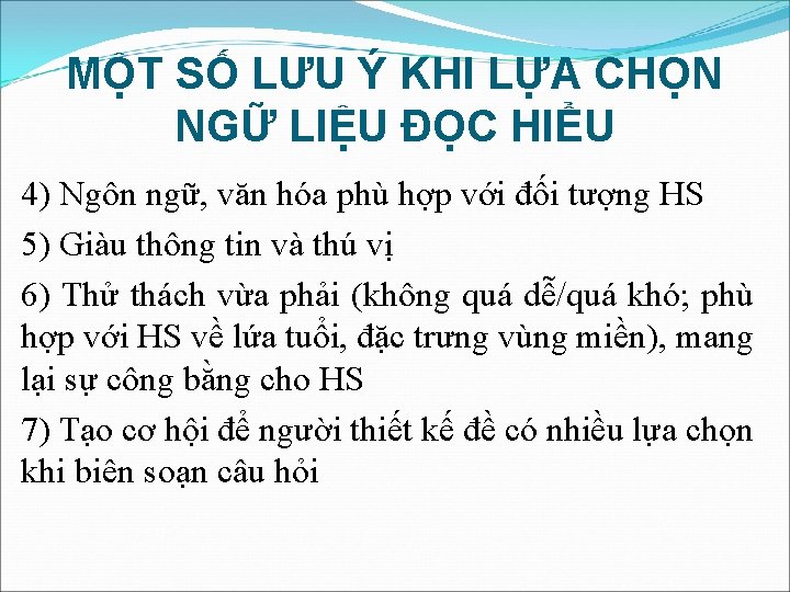MỘT SỐ LƯU Ý KHI LỰA CHỌN NGỮ LIỆU ĐỌC HIỂU 4) Ngôn ngữ, MỘT SỐ LƯU Ý KHI LỰA CHỌN NGỮ LIỆU ĐỌC HIỂU 4) Ngôn ngữ,