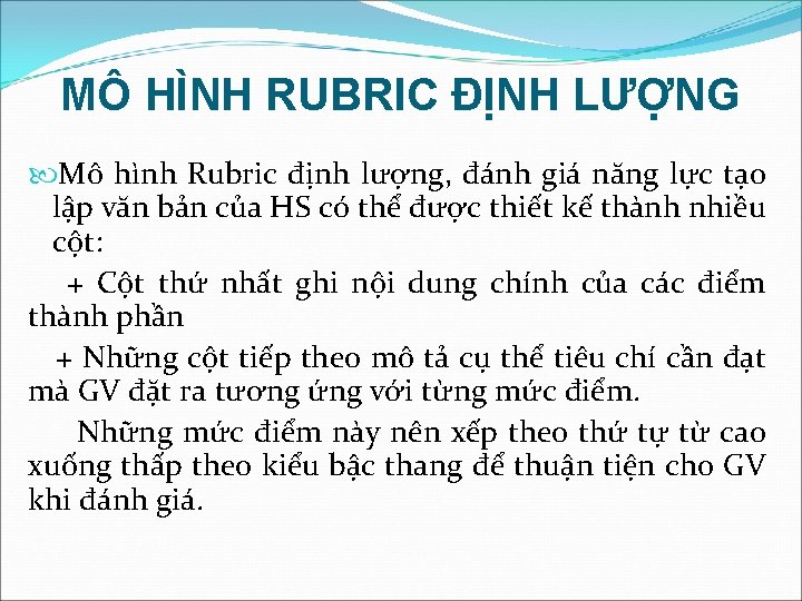 MÔ HÌNH RUBRIC ĐỊNH LƯỢNG Mô hình Rubric định lượng, đánh giá năng lực MÔ HÌNH RUBRIC ĐỊNH LƯỢNG Mô hình Rubric định lượng, đánh giá năng lực