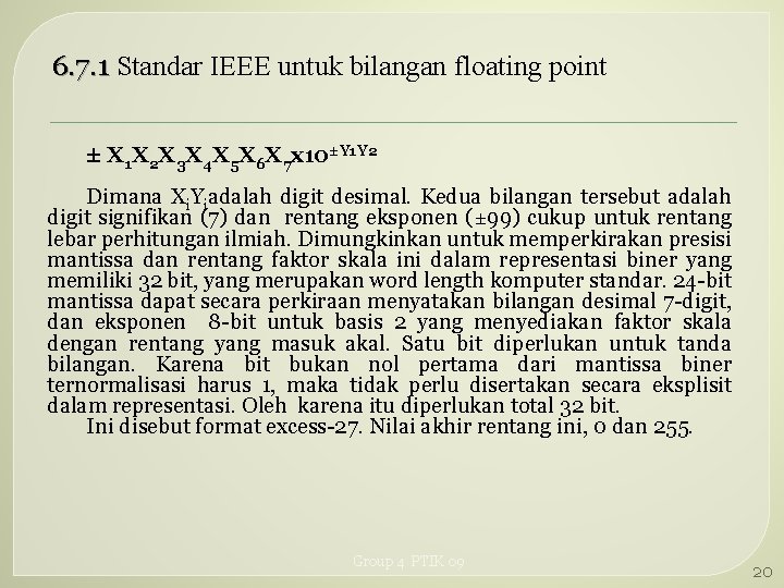 6. 7. 1 Standar IEEE untuk bilangan floating point 6. 7. 1 ± X