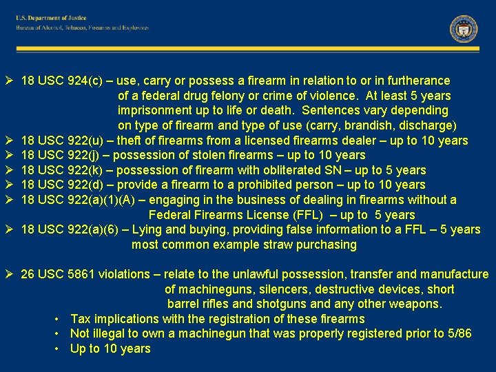 Ø 18 USC 924(c) – use, carry or possess a firearm in relation to