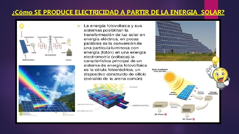 ¿Cómo SE PRODUCE ELECTRICIDAD A PARTIR DE LA ENERGIA SOLAR? 